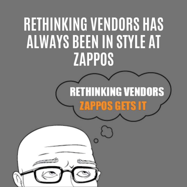 Rethinking Vendors Has Always Been in Style at Zappos